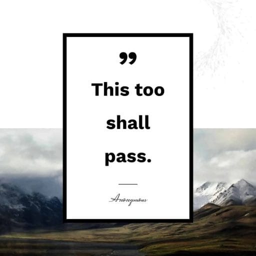 This too shall pass quote